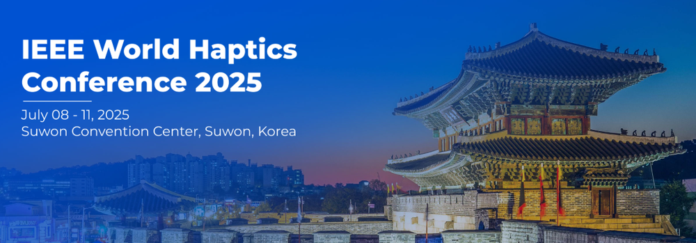 IEEE 월드 햅틱스 컨퍼런스(WHC), 첨단과학 연구도시 수원에서 개최